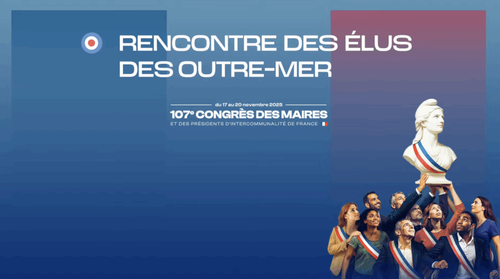 Au 107ᵉ Congrès des maires, les Outre-mer ouvrent les débats : climat, sécurité et souveraineté au cœur des échanges